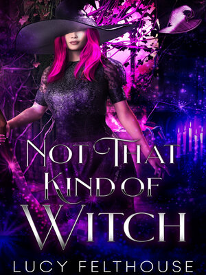 cover image of Not That Kind of Witch